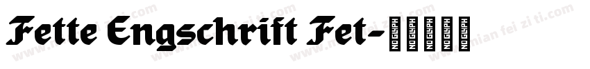 Fette Engschrift Fet字体转换